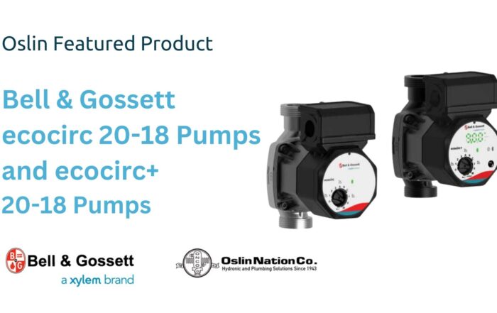 Oslin Featured Product: Bell & Gossett ecocirc 20-18 pumps and ecocirc+ 20-18 pumps, with a photo of the pumps as well as logos for both Bell and Gossett and Oslin Nation.